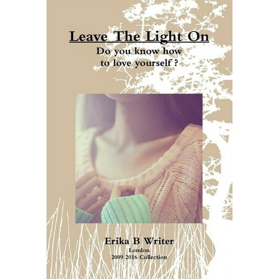 Leave The Light On, (Paperback)
