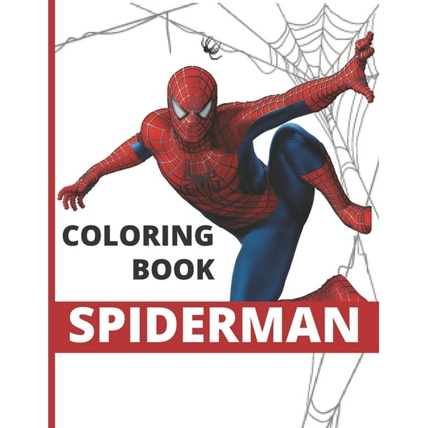 Spiderman Coloring Book: Great Coloring Book for Kids Boys & Girls Ages 3-4 and 4-8 and Any Fan of Spider Man (Paperback)