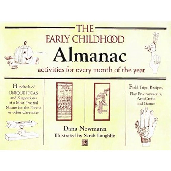 Pre-Owned The Early Childhood Almanac: Activities for Every Month of the Year (Paperback) 0876281129 9780876281123