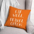 thumbnail image 3 of Creative Products Eat Well Travel Often 18 x 18 Spun Poly Pillow, 3 of 3