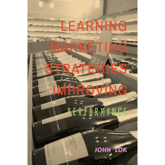 Learning Marketing Strategies Improving, (Paperback)