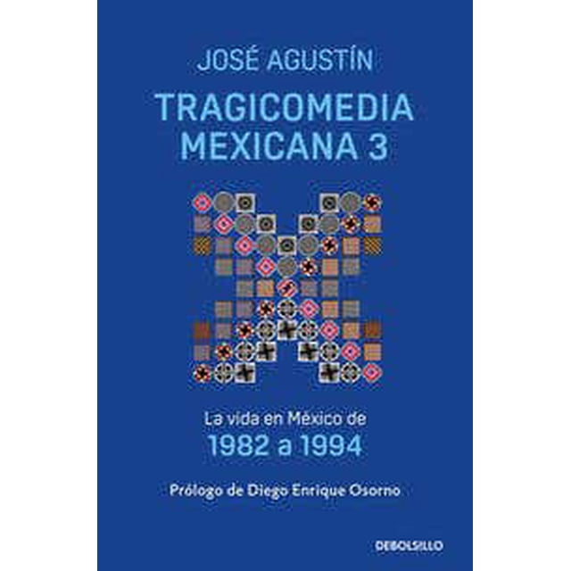 TRAGICOMEDIA MEXICANA 3 DEBOLSILLO Pasta Blanda