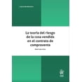 thumbnail image 1 of La Teoría del Riesgo de la Cosa Vendida en el Contrato de Compraventa Tirant loÂ Blanch 9788411305693, 1 of 2