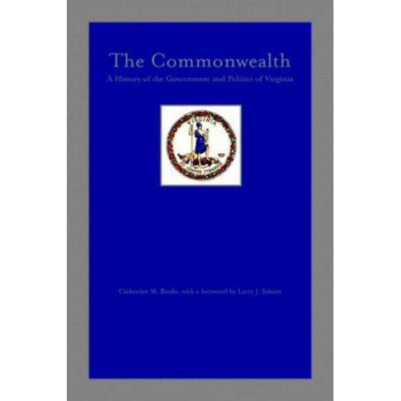 Pre-Owned The Commonwealth: A History of the Government and Politics of Virginia (Paperback) 0536322643 9780536322647