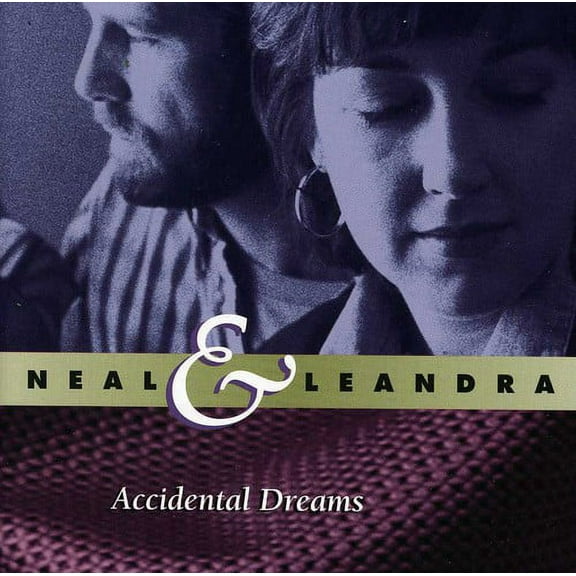 Neal & Leandra - Accidental Dreams - Music & Performance - CD
