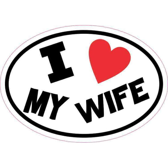 5inx3.5in Oval I Love My Wife Sticker Vinyl Car Decal Cup Tumble