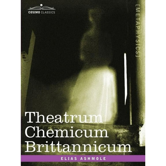 Theatrum Chemicum Brittannicum, (Paperback)