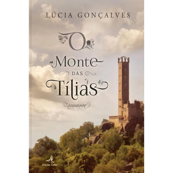 O Monte Das Tilias (Paperback)