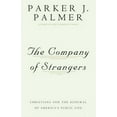 thumbnail image 2 of Company of Strangers Ppr The Company of Strangers Christians and the Renewal of America's Public Life, (Paperback), 2 of 2