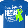thumbnail image 4 of Inktastic Our Family Fights Together Lymphoma Awareness Lime Ribbon T-Shirt, 4 of 5