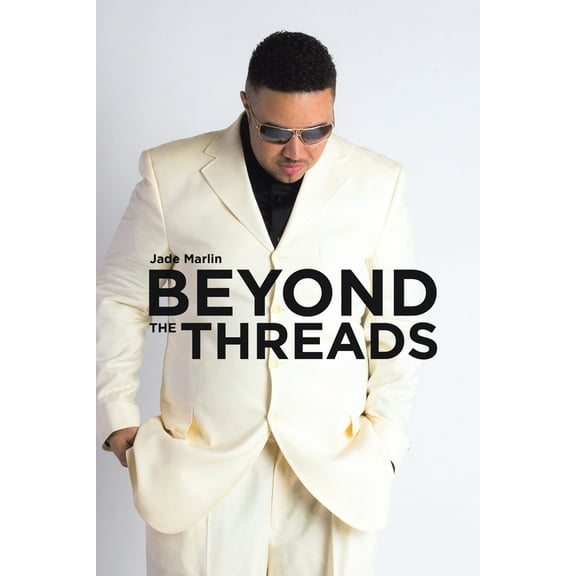 Beyond the Threads, (Paperback)