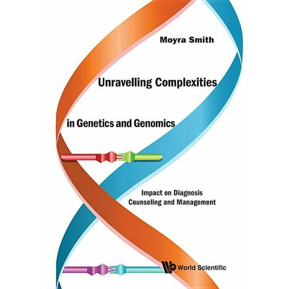 Unravelling Complexities in Genetics and Genomics, (Hardcover)
