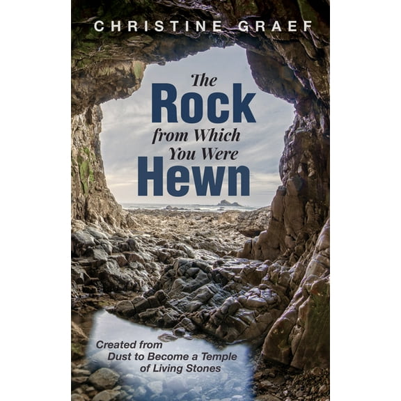 The Rock from Which You Were Hewn (Paperback)
