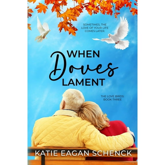The Love Birds When Doves Lament, Book 3, (Paperback)