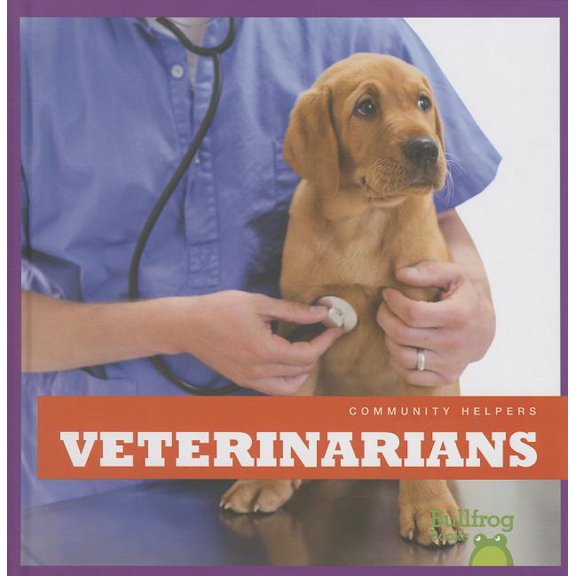 Community Helpers Veterinarians, (Hardcover)