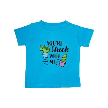 

Inktastic You re Stuck with Me with Cacti Gift Baby Boy or Baby Girl T-Shirt