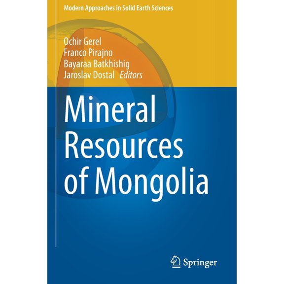 Modern Approaches in Solid Earth Science Mineral Resources of Mongolia, Book 19, (Paperback)