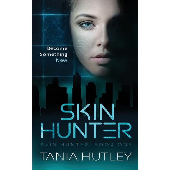 Skin Hunter Skin Hunter, Book 1, (Paperback)