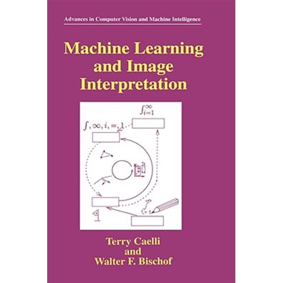 Pre-Owned Advances in Computer Vision and Machine Machine Learning and Image Interpretation, (Hardcover)