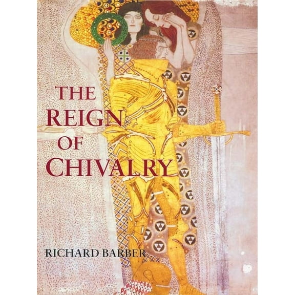 The Reign of Chivalry (Hardcover)