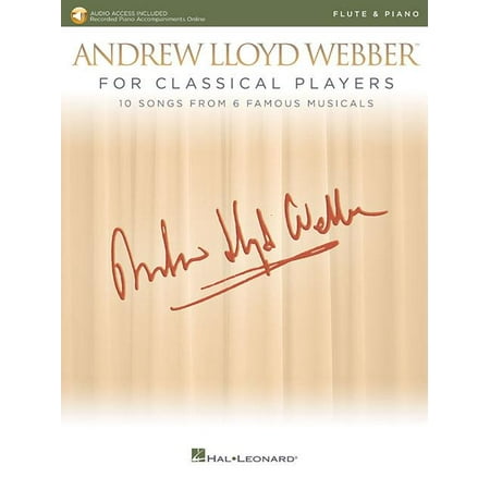 Andrew Lloyd Webber for Classical Players - Flute and Piano: With Online Audio of Piano Accompaniments (Other)