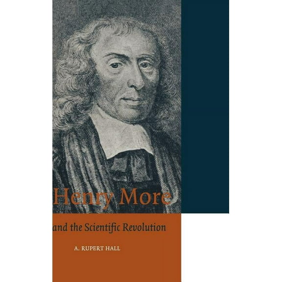Cambridge Science Biographies Henry More and the Scientific Revolution, (Hardcover)