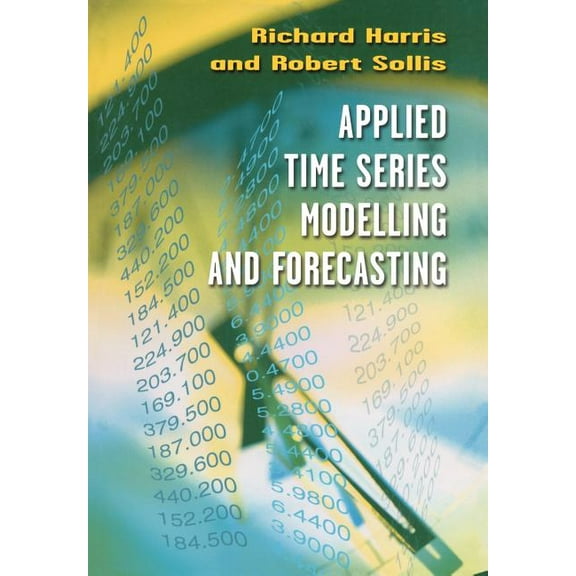 Applied Time Series Modelling and Forecasting, (Paperback)
