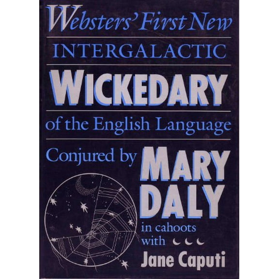 Pre-Owned Websters' First New Intergalactic Wickedary of the English Language: Websters' First New Intergalactic (Paperback) 0807067334 9780807067338