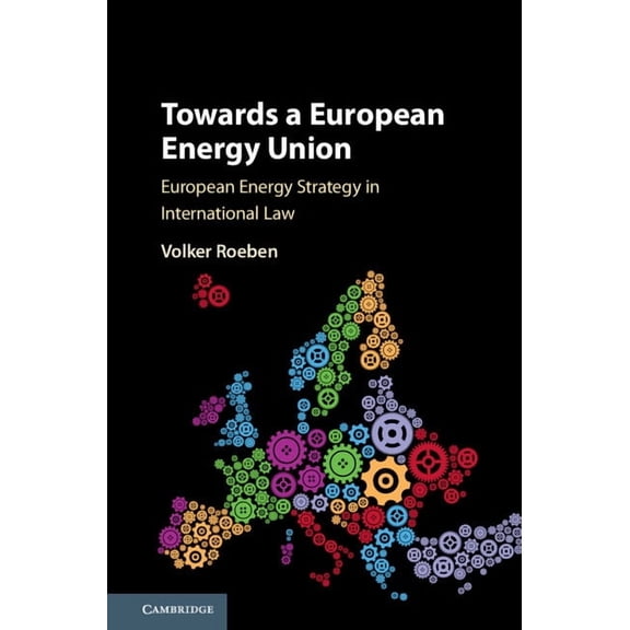 Towards a European Energy Union, (Hardcover)
