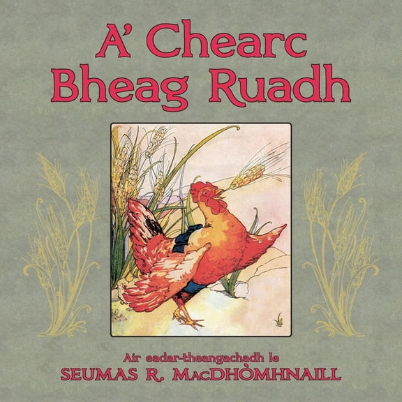 A' Chearc Bheag Ruadh, (Paperback)