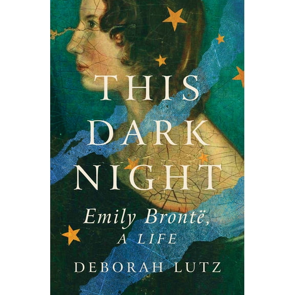 This Dark Night: Emily Bronte, a Life, (Hardcover)
