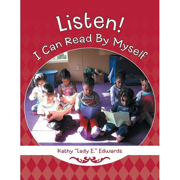 Listen! I Can Read By Myself, (Paperback)