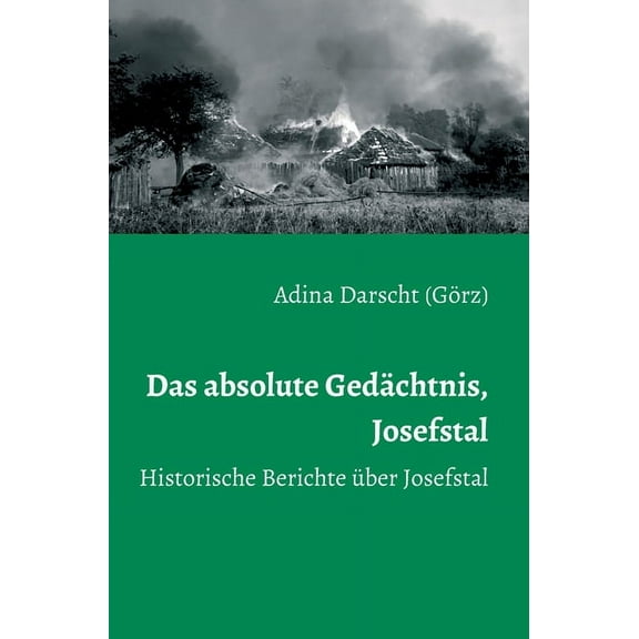 Das absolute Gedächtnis, Josefstal (Hardcover)