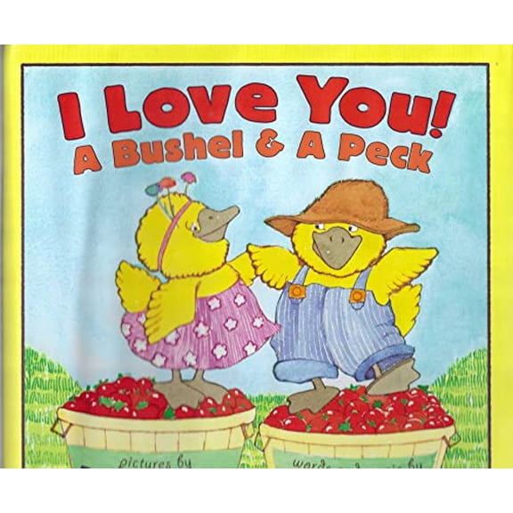 Pre-Owned I Love You! A Bushel & A Peck (Hardcover) 0060285494 9780060285494