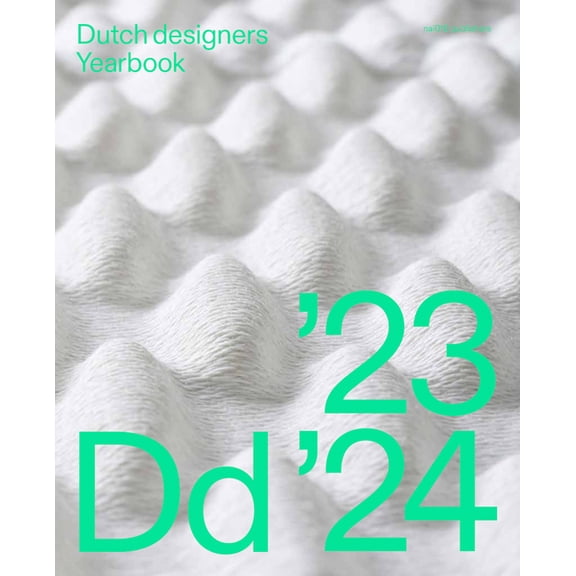 Dutch Designers Yearbook 2023: Naturing, (Hardcover)