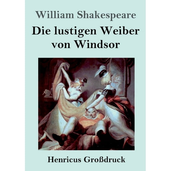 Die lustigen Weiber von Windsor (Großdruck) (Paperback)