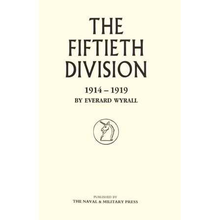 Fiftieth Division 1914 - 1919, (Paperback)