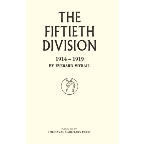 Fiftieth Division 1914 - 1919, (Paperback)