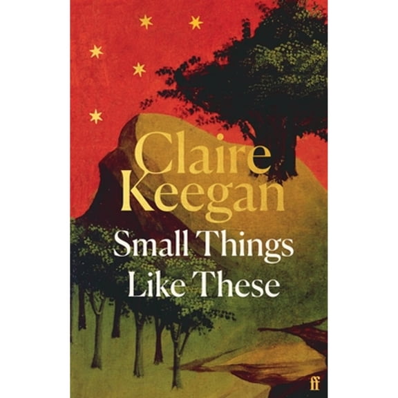 Pre-Owned Claire Keegan Small Things Like These (Hardcover)