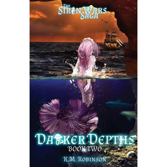 Siren Wars Saga Darker Depths, Book 2, (Paperback)