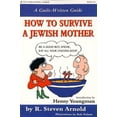 thumbnail image 1 of Pre-Owned How to Survive a Jewish Mother: A Guilt-Written Guide (Paperback) 1576440052 9781576440056, 1 of 1