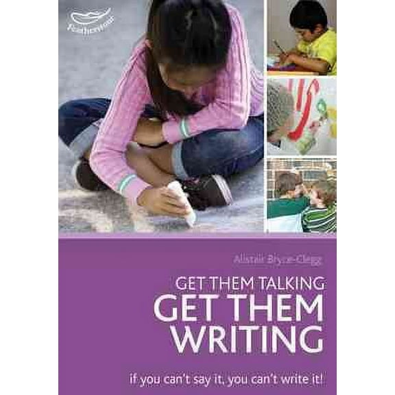 Get Them Talking - Get Them Writing (Paperback)