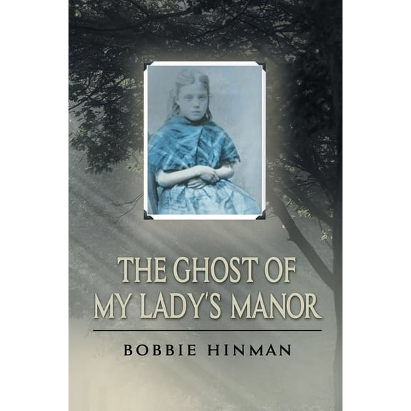 The Ghost of My Lady's Manor, (Paperback)