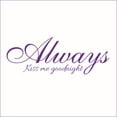 thumbnail image 1 of Always Kiss Me Goodnight Vinyl Decal - Large - Violet, 1 of 3