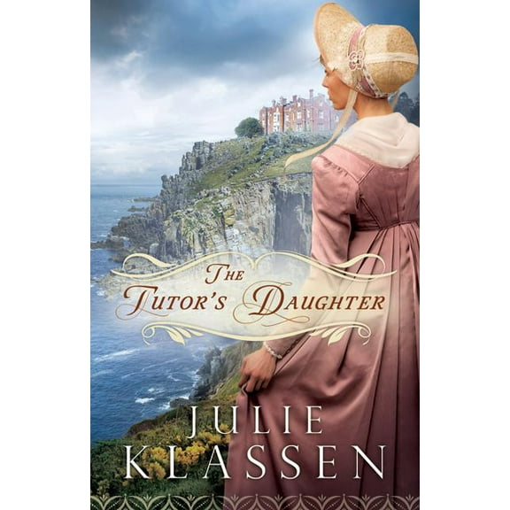 The Tutor's Daughter (Paperback) 0764210696 9780764210693