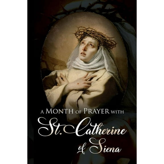 A Month of Prayer with St. Catherine of Siena (Paperback)