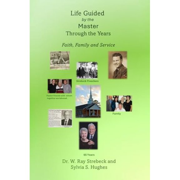 Pre-Owned Life Guided by the Master Through the Years: Faith, Family, and Service, 9781960903839, 1960903837, Hardcover,
