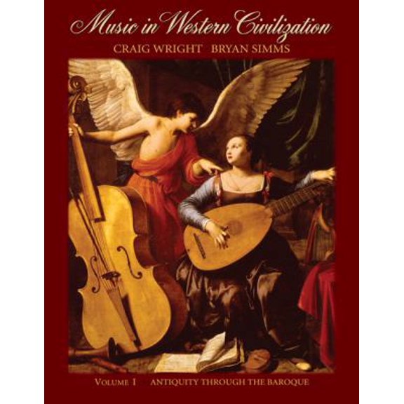 Pre-Owned Music in Western Civilization, Volume I: Antiquity Through the Baroque (Paperback) 0495008656 9780495008651