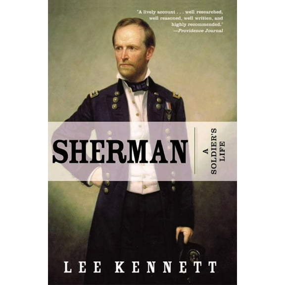 Sherman: A Soldier's Life, (Paperback)