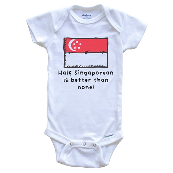 Half Singaporean Is Better Than None Funny Singapore Flag Baby Bodysuit, 0-3 Months White